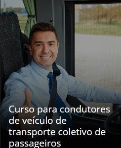 Curso para condutores de veículo de transporte coletivo de passageiros