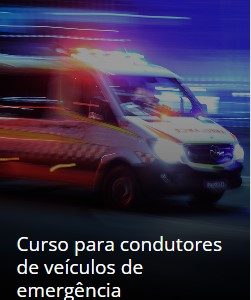 Curso para condutores de veículos de emergência