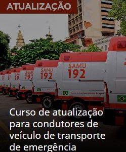 Curso de atualização para condutores de veículo de transporte de emergência
