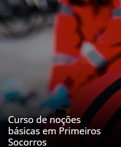 Curso de noções básicas em Primeiros Socorros