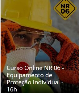 Curso Online NR 06 - Equipamento de Proteção Individual - 16h