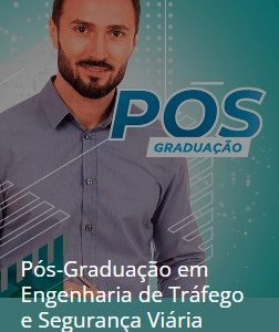 Pós-Graduação em Engenharia de Tráfego e Segurança Viária