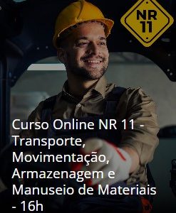 Curso Online NR 11 - Transporte, Movimentação, Armazenagem e Manuseio de Materiais - 16h